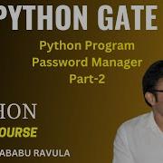 PYTHON Python Program Password Manager Part 2 Ravindrababu Ravula