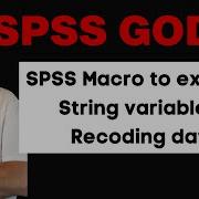 SPSS Macro To Examine String Variables Recoding Data