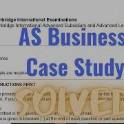 Business AS Paper 2 Case Study Step By Step Guide With Solved Questions Cambridge International