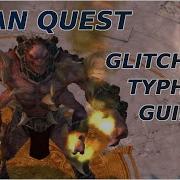 Glitchless Typhon Speedrun Guide Titan Quest Outdated