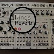 Mutable Instruments Rings As A Reverb Module