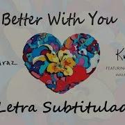 Jason Mraz Better With You Sub Español