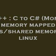 C C To C Mono Memory Mapped Files Shared Memory In Linux