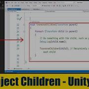 Get All Object Children And Their Children Without Knowing How Many An Object Has Using C Unity