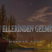 Can Ellerinden Gelmişem Burhan Ayaz