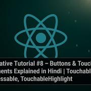 React Native CLI Tutorial 8 Buttons TouchableOpacity TouchableHighlight Hindi