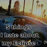 5 вещей которые я НЕНАВИЖУ в своем Mitsubishi Eclipse 4g 2006 Eclipse GT
