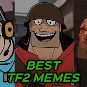 TF2 MEMES FOR 3 HOURS BUT THE BEST ONES V51 To V100