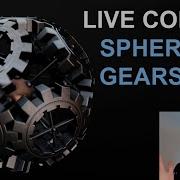 Live Coding Sphere Gears Part 2