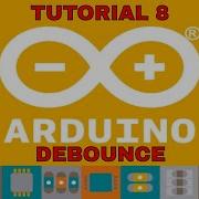 Arduino Tutorial Debounce