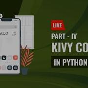 Kivy Course Part 4 In Python Gaurav Kumar Jain GeeksforGeeks School