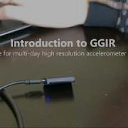 GGIR Tutorial Installation Getting Started