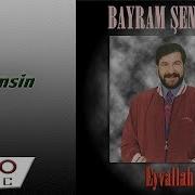 Bayram Şenpınar Benimsin