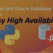 Easy High Availability With The Cx Oracle Python Driver