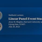2023 Methods Lectures Jesse Shapiro And Liyang Sophie Sun Linear Panel Event Studies