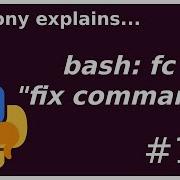 Bash Protip Fc Fix Command Beginner Intermediate Anthony Explains 182