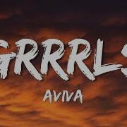Aviva Grrrls Lyrics