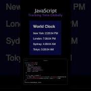 Tracking Time Globally Building A World Clock With JavaScript