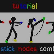 Tutorial 4 Stick Nodes Combo