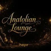 Sezen Aksu Hayır Anatolian Lounge Cover