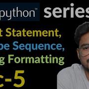 String Formatting And Logging Escape Sequence In Python Lec 5