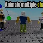 How To Animate Multiple Characters Roblox Animation Tutorial Part 4