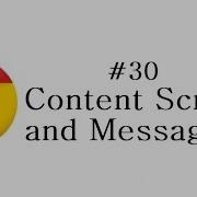 Chrome Extension Tutorial 30 Content Scripts And Messages