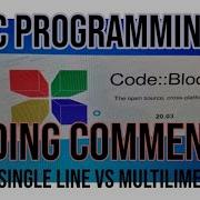 How To Add Single Line And Multi Line Comments In C Program Using Code Blocks IDE 10th CS Lec 2