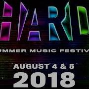 Hard Summer 2018 Day 1