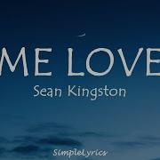 Me Love Sean Kingston Lyrics