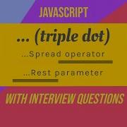 3 Spread Operator And Rest Parameter In Javascript Explanation And Interview Questions