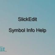 SlickEdit Symbol Info Help
