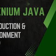 Session 21 Selenium With Java Introduction Environment Setup