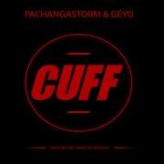 CUFF000 PachangaStorm Géyo Basic Bitches Make Me Nervous Original Mix CUFF FREE DOWNLOAD