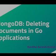 MongoDB Deleting Documents In Go Applications