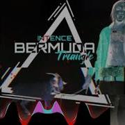 Intence Bermuda Triangle Official Audio 2021