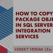 How To Copy Package Objects In SSDT Microsoft SQL Server SSIS SQL Server Training