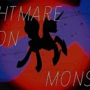 Nightmare Moon Monster PMV