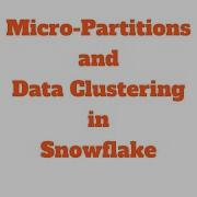 Snowflake Micro Partitions And Data Clustering