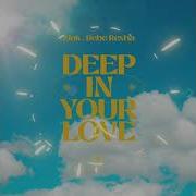 DJ Bilu Feat Alok Bebe Rexha Deep In Your Love Planet Remix