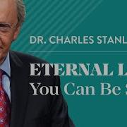 Eternal Life You Can Be Sure Dr Charles Stanley