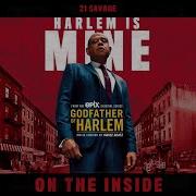 Godfather Of Harlem On The Inside Audio Ft 21 Savage