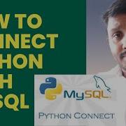 How To Connect Python With MySQL Python Interface Python MySQL Connectivity Python Mysql