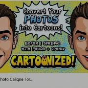 Turn Any Photo Into A Cartoon Using Python OpenCV Image Cartoonizer Project