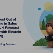 Obsolete Get The Most Out Of Forecasting In Sales Cloud Ch 4 Forecast Accuracy With Einstein