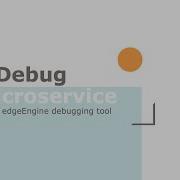 MDebug Microservice Mimik EdgeEngine Debugging Tool