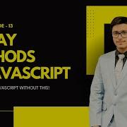 EP 13 Array Methods In JavaScript Push Pop Shift Unshift Slice Splice Explained In Hindi