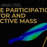 Mode Participation Factor And Effective Mass Lesson 4