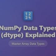 NumPy Data Types Dtype Explained Complete Guide For Beginners