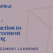 Reinforcement Learning 1 Introduction To Reinforcement Learning